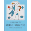 Örülj, hogy fiú!
