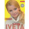 Svatava Bartošová: Má dcera Iveta