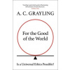 For the Good of the World