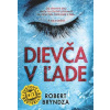 Dievča v ľade - Robert Bryndza