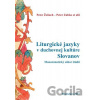 Liturgické jazyky v duchovnej kultúre Slovanov - Peter Zubko, Peter Žeňuch