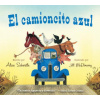 El camioncito Azul (Little Blue Truck, Spanish Edition) (Alice Schertle,Jill McElmurry,F. Isabel Campoy)(Leporelo)