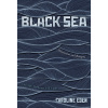 Black Sea : Dispatches and Recipes - Through Darkness and Light