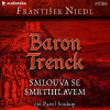 Baron Trenck: Smlouva se smrtihlavem