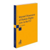 Internal Dimension of Human Rights Law in the EU - Lucia Mokrá