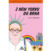 Z New Yorku do Brna
