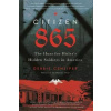 Citizen 865 : The Hunt for Hitler´s Hidden Soldiers in America - Debbie Cenziper