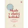 Skaly v zlatej kolíske - Graf von Rosty-Forgách Nicolas