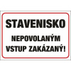 549 Stavenisko nepovolaným vstup zakázaný! plastová tabuľka hr. 3mm ROZMER (a x b): A4 (297x210 mm), MATERIÁL: PLAST hrúbka 3mm