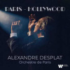 CD Alexandre Desplat: Paris - Hollywood