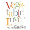 Vegetable Love - Barbara Kafka, Christopher Styler