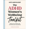 The ADHD Womens Wellbeing Toolkit