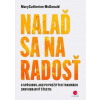 Nalaď sa na radosť - Mary Catherine McDonald