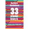 33 prípadov Kristy B. - Barbora Kardošová
