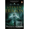 The God is Not Willing (Steven Erikson)