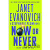 Now or Never - Janet Evanovich