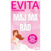 Maj ma rád - Evita Twardzik Urbaníková