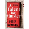 A Talent for Murder - Peter Swanson