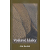 Voňavé lásky - Ján Badáň