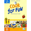 Cook for Fun - students book B - Damiana Covre, Melanie Segal