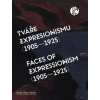 Tváře expresionismu (1905-1925) - Adriana Primusová