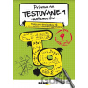 PRÍPRAVA NA TESTOVANIE 9 – MATEMATIKA – TESTY PRE deviatakov ZŠ a štvrtákov 8-ročného gymnázia