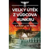 Velký útěk z Vůdcova bunkru - Sjoerd J. de Boer