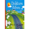 Doktore, fofrem, jde o život! - Patrick Taylor
