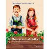 Moje první zahrádka - Martina Drijverová