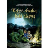 Když draka bolí hlava - Petr Šiška, Dušan Rapoš