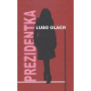 Prezidentka - Olach Ľubo