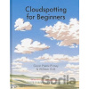 Cloudspotting For Beginners - Gavin Pretor-Pinney, William Grill (Ilustrátor)