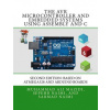 The AVR Microcontroller and Embedded Systems Using Assembly and C: Using Arduino Uno and Atmel Studio