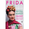 Frida / Frida: A Biography of Frida Kahlo
