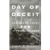 Day of Deceit: The Truth about FDR and Pearl Harbor