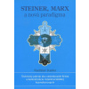Steiner, Marx a nová paradigma - Vladislav Stanko