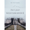 Smrt paní Westawayové - Ruth Ware