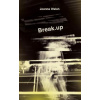 Break.up (Joanna Walsh)(Pevná)