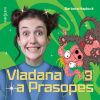 Vladana a Prasopes 3 - Barbora Haplová (mp3 audiokniha)