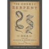 The Cosmic Serpent - Jeremy Narby, Orion Publishing Co