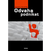 Odvaha podnikat - Fernando Trias de Bes