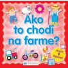 Ako to chodí na farme?