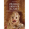 Případ děsivé masky - Jaromír Jindra
