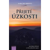 Přijetí úzkosti - Jak získat přístup k této důležité emoci - McLaren Karla