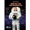Zeptej se astronauta