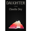 Daughter - Claudia Dey