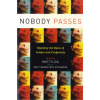 Nobody Passes