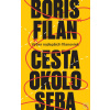 Cesta okolo seba (Výber… (Boris Filan)