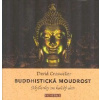 Crosweller David: Buddhistická moudrost - Myšlenky na každý den (Kdo je ten nejvyšší? Ten, kdo ničemu neubližuje. Ten, kdo se nikdy nemstí. Ten, kdo je vždy klidný bez ohledu na povahu toho druhého. (