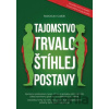 Tajomstvo trvalo štíhlej postavy - Radoslav Cabúk